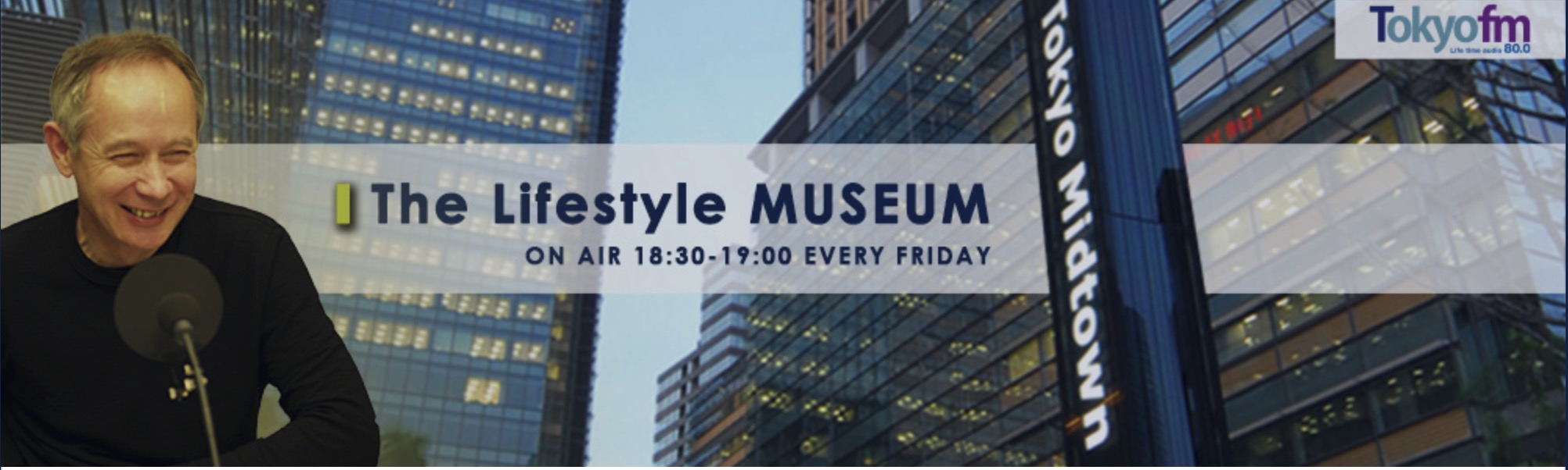 TOKYO FM「The Lifestyle MUSEUM」出演